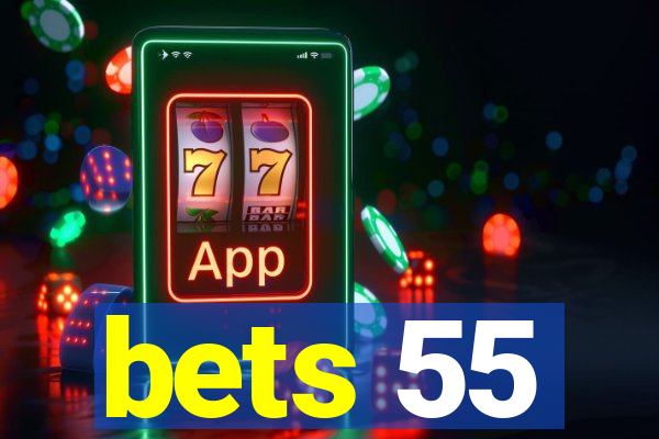 bets 55